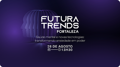 Futura Trends 2025 Fortaleza